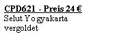 Textfeld: CPD621 - Preis 24 Selut Yogyakarta vergoldet 