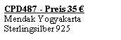 Textfeld: CPD487 - Preis 35 Mendak YogyakartaSterlingsilber 925